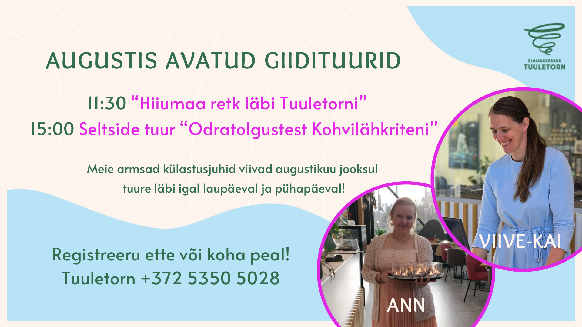 AVATUD GIIDITUURID TUULETORNIS